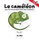 Le caméléon qui ne connaissait pas ses couleurs