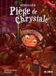 Piège de Chrystale
