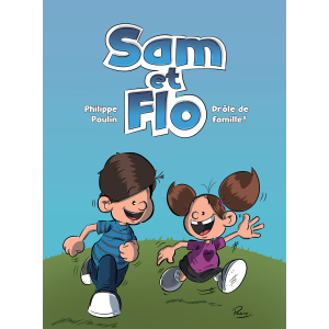 Sam et Flo - Drôle de Famille