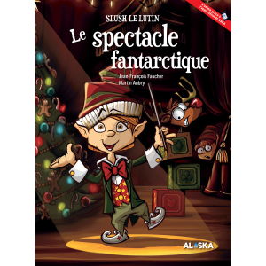Le spectacle fantarctique (2eED)