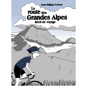 La route des Grandes Alpes