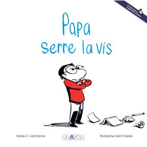 Papa serre la vis